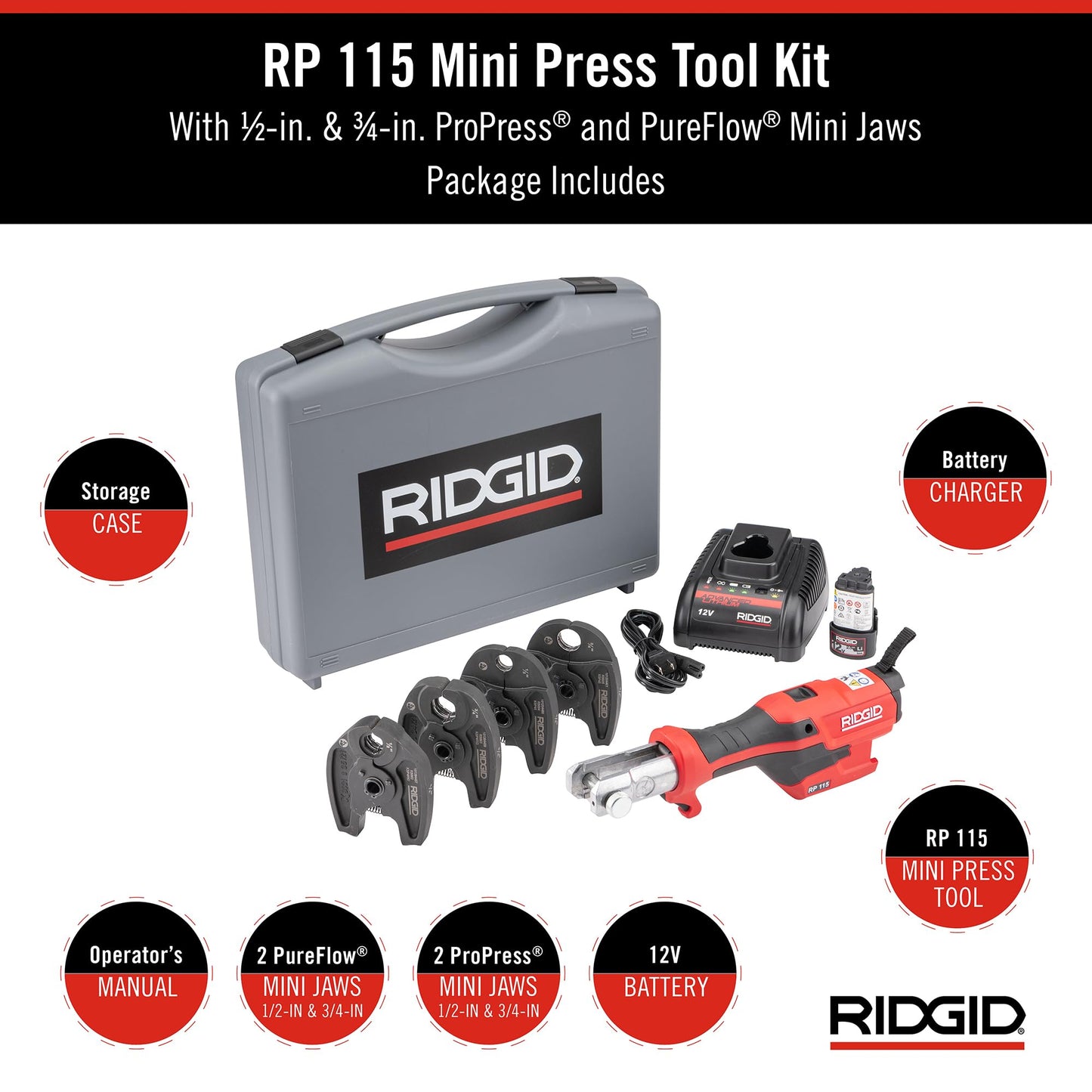 RIDGID 72558 Model RP 115 Mini Press Tool and Battery Kit with 1/2" to 3/4" ProPress and PureFlow Press Tool Jaws, 2V Li/Ion Battery, 12V Charger, and Carrying Case