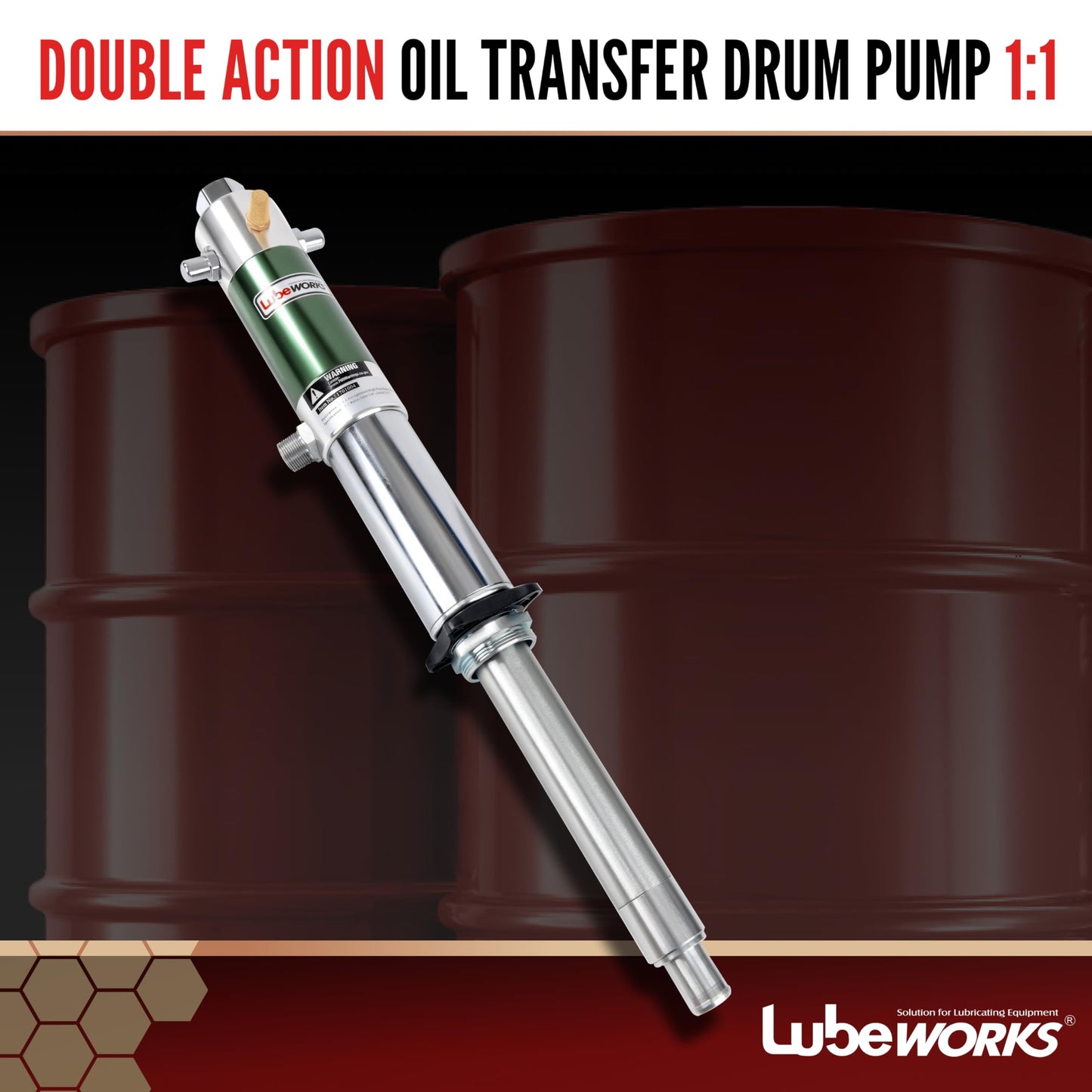 Lubeworks Oil Transfer Drum Pump Double Action 1:1 Fast High Flow Rate 8.5GPM / 32LPM for SAE130 Oils/Fluids