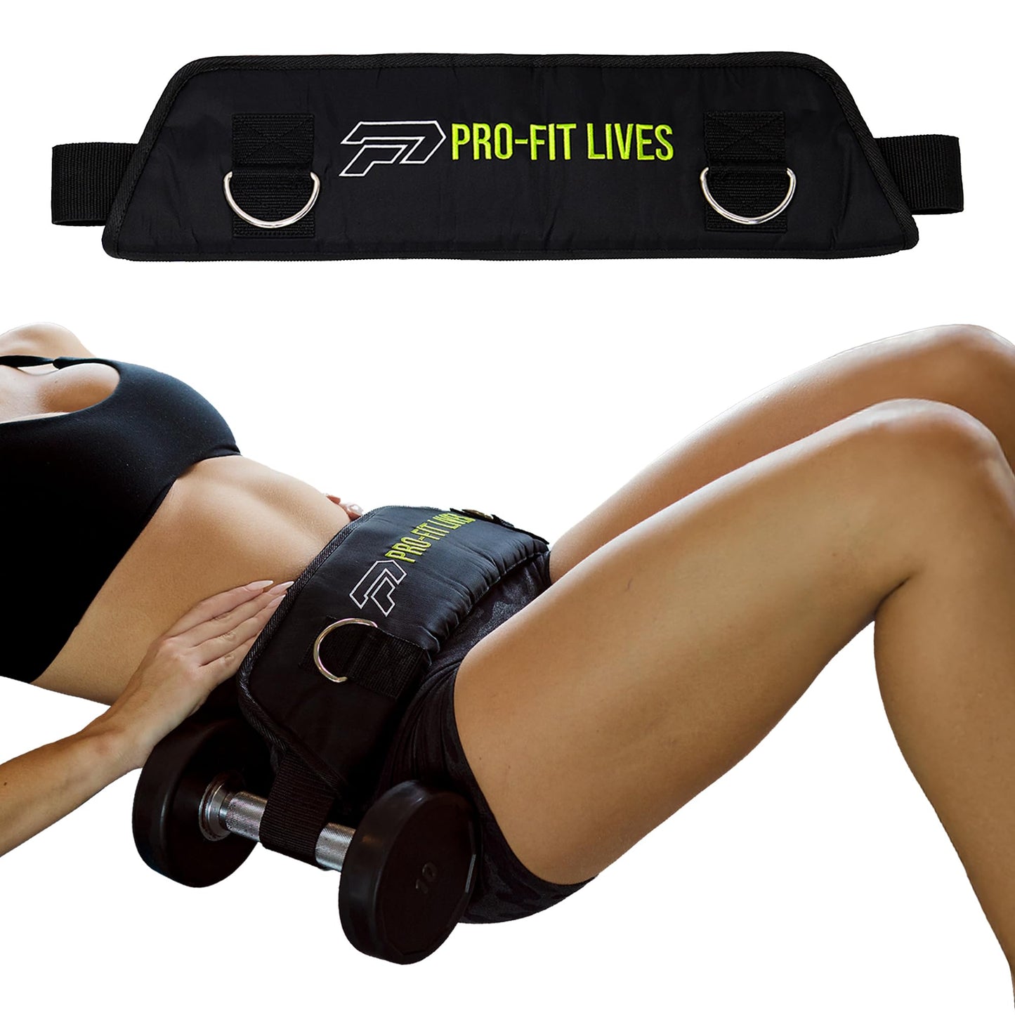 PRO-FIT LIVES Hip Thrust Belt for Dumbbells - Padded Glute Bridge Weight Strap - Adjustable Kettlebell & Plate Holder - Portable Workout Booty Equipment Weightlifting for Women