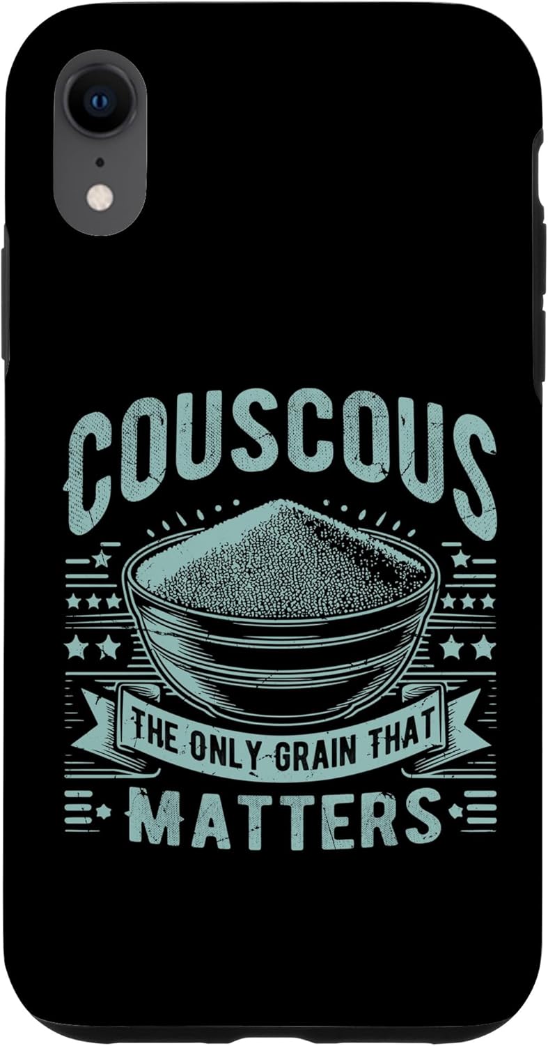 Couscous Lover Gift Couscous The Only Grain That Matters Couscous Case for iPhone XR