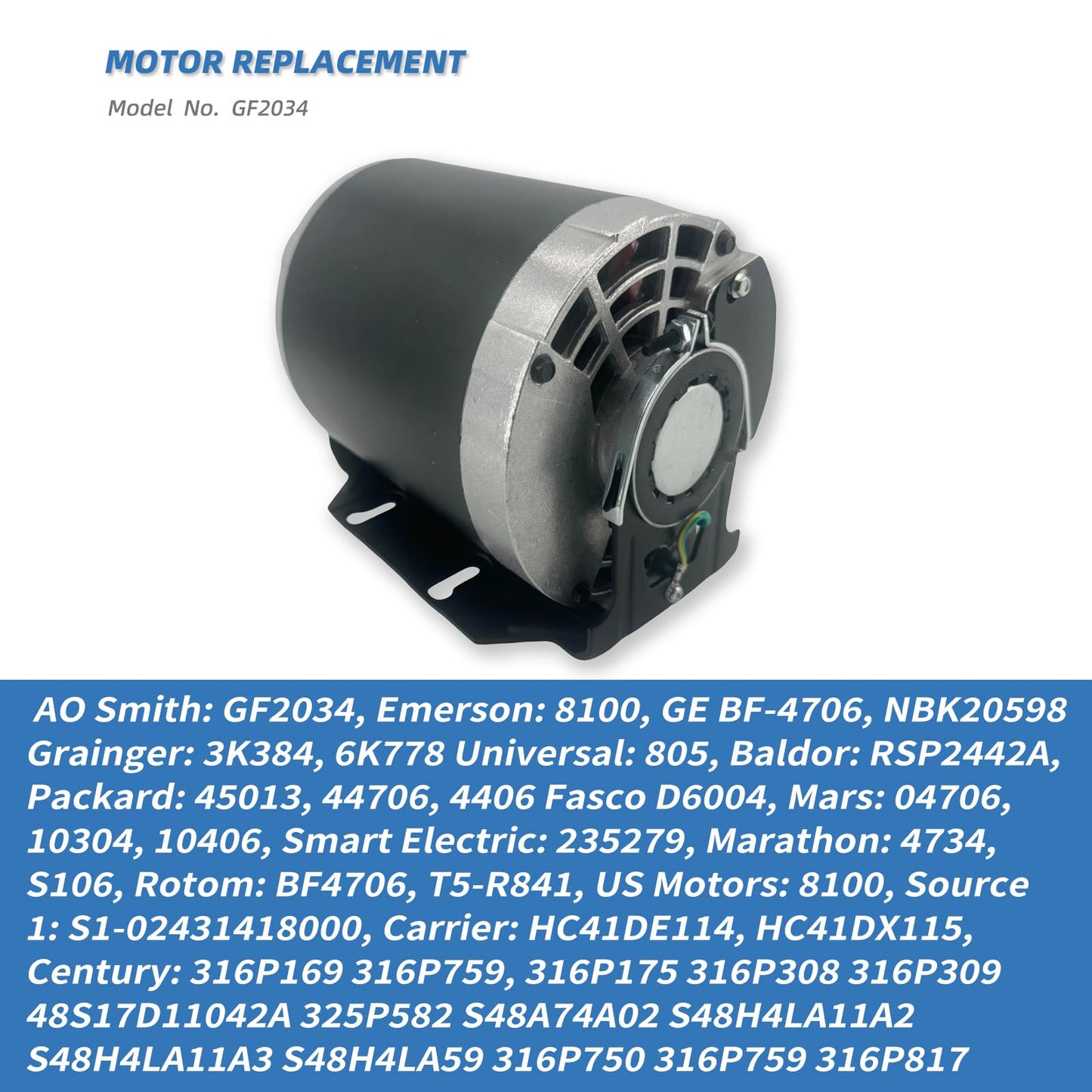 GF2034 Blower Motor 1/3HP 115V 60Hz 1725RPM 48FR Replaces Packard 45013 Ao smith/Century 316P169, NBK20598 EMERSON 8100, GE BF4706, Universal 805, Baldor RSP2442, Carrier HC41DE114, Belt Drive Leungoo