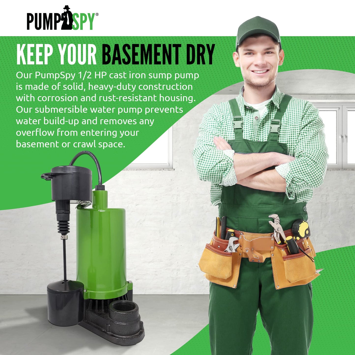 PumpSpy Sump Pump 1/2 HP - Submersible Pump, Water Removal for Basement, Crawl Space Sump Pump Kit, Iron Cast, Strong Suction at 4320 GPH, 10 Lift, 7 Amp Motor with Corrosion & Rust Resistant Housing