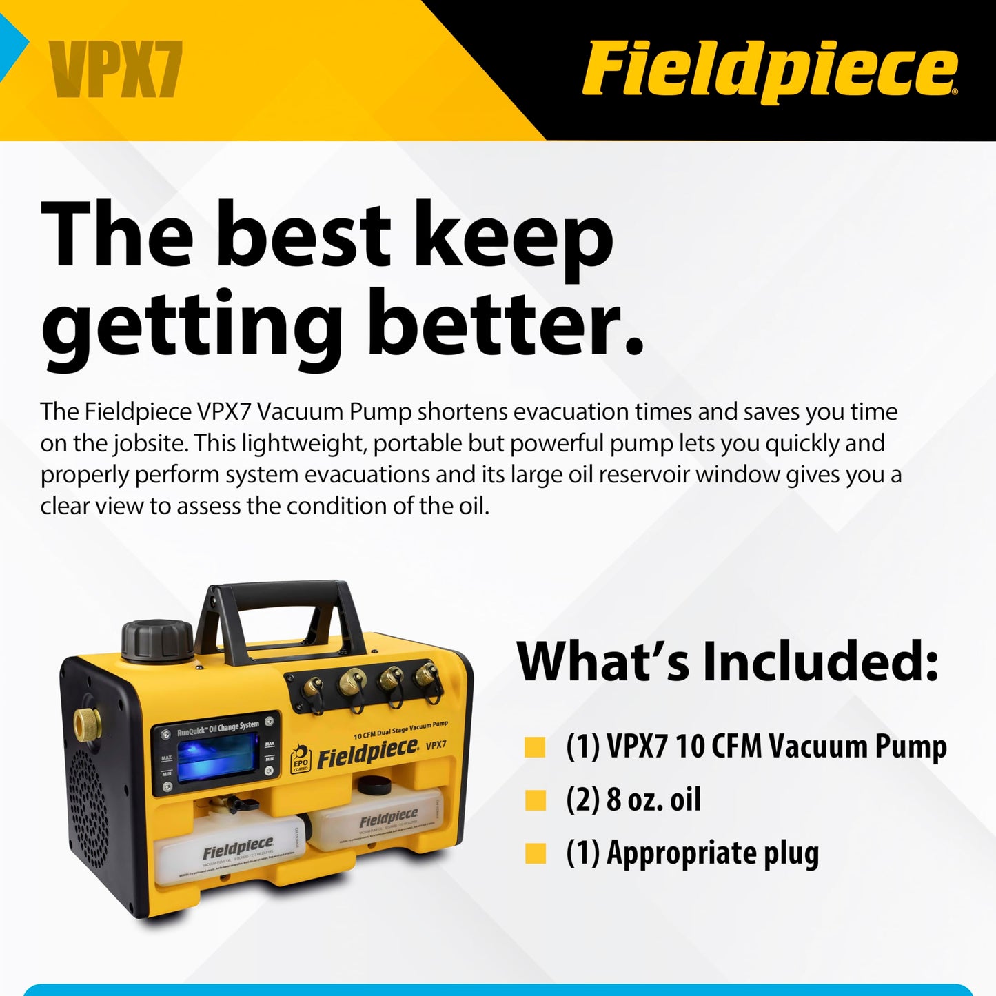 Fieldpiece VPX7 Vacuum Pump – 10 CFM, ¾ HP DC Motor, RunQuick Oil Change System – Portable - Professional HVAC Tool - A2L Compatible