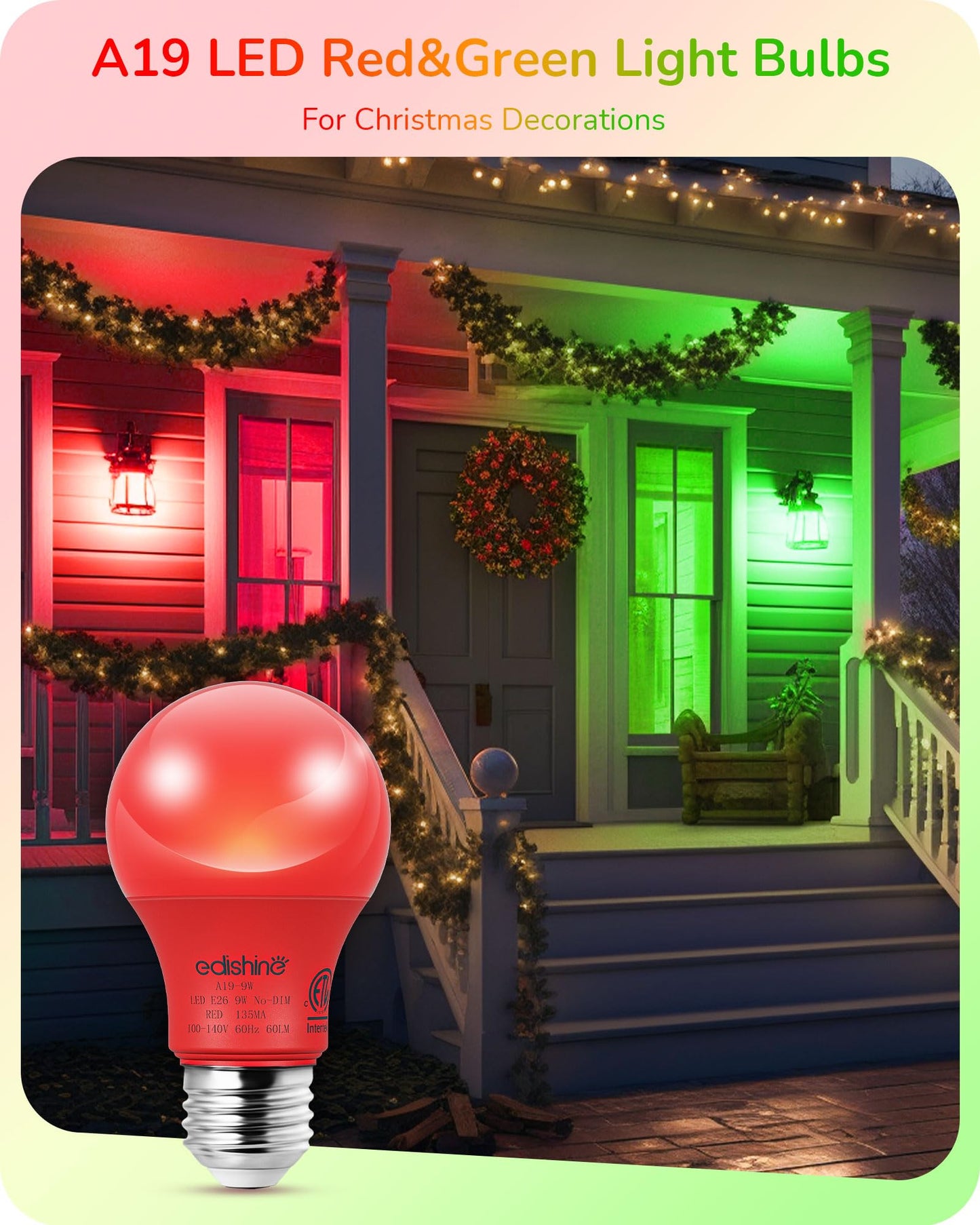 EDISHINE A19 LED Light Bulbs, 60W Equivalent, E26 Medium Base, Red & Green, Non-Dimmable, 9W, 4 Pack, ETL Listed