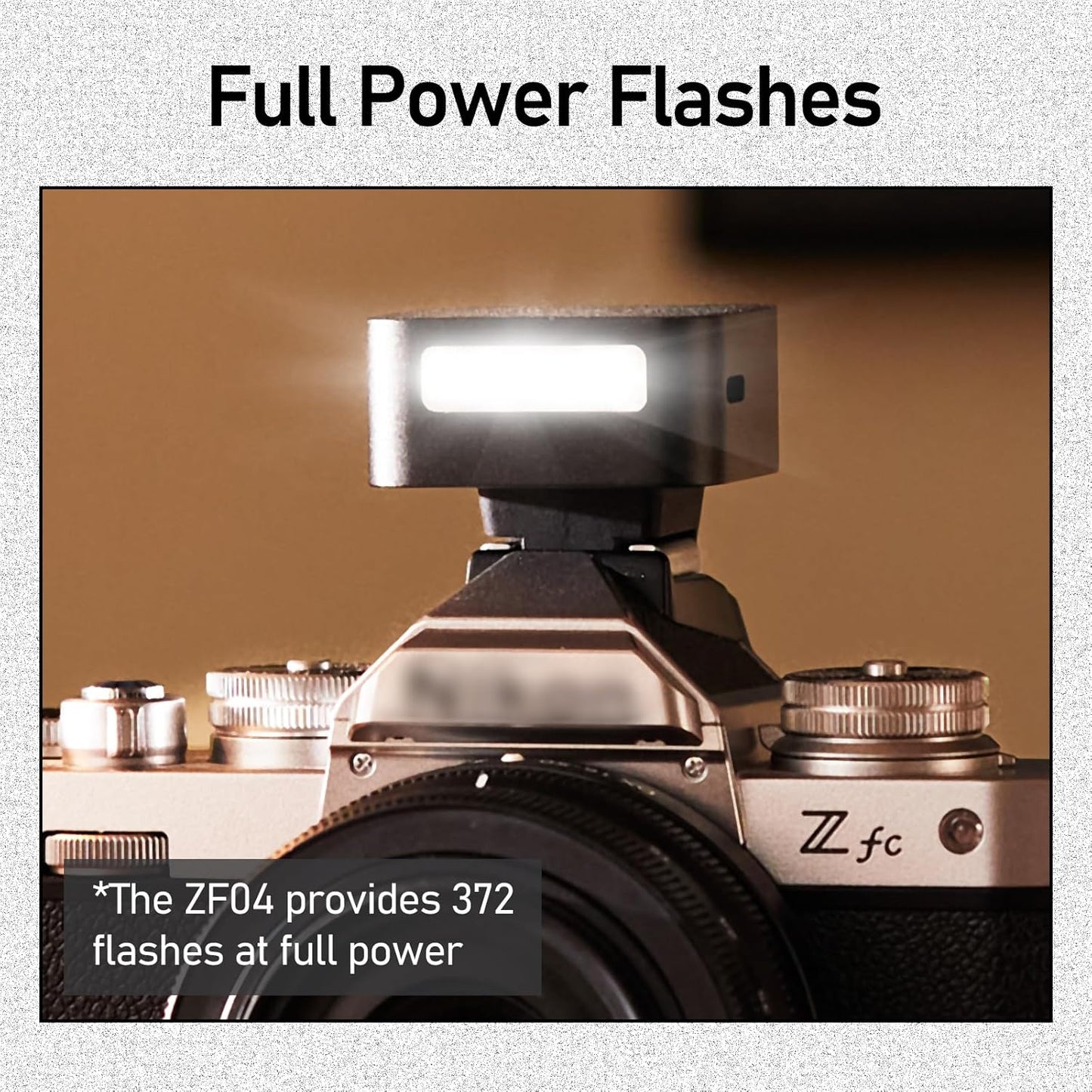 ZENIKO ZF04 zv1/Fuji 2 372 6500K 3s Mini Camera Flash Speedlite for Canon/Nikon/Sony - Power Levels, Full Power