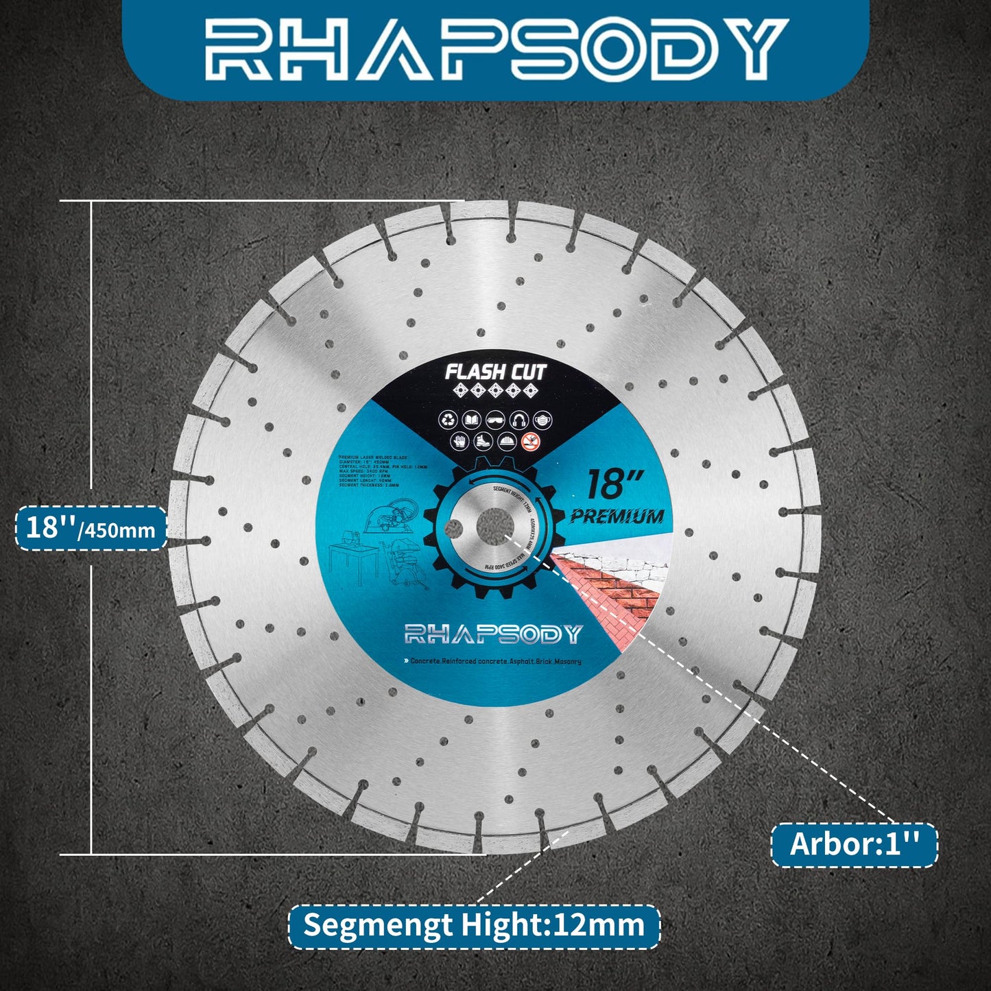 RHAPSODY 18 Inch Laser Welded Diamond Saw Blade, Segmented Premium Diamond Blade General Purpose Dry/Wet Cutting Concrete, Reinforced Concrete, Masonry, Brick, Block, Stone 1" Arbor