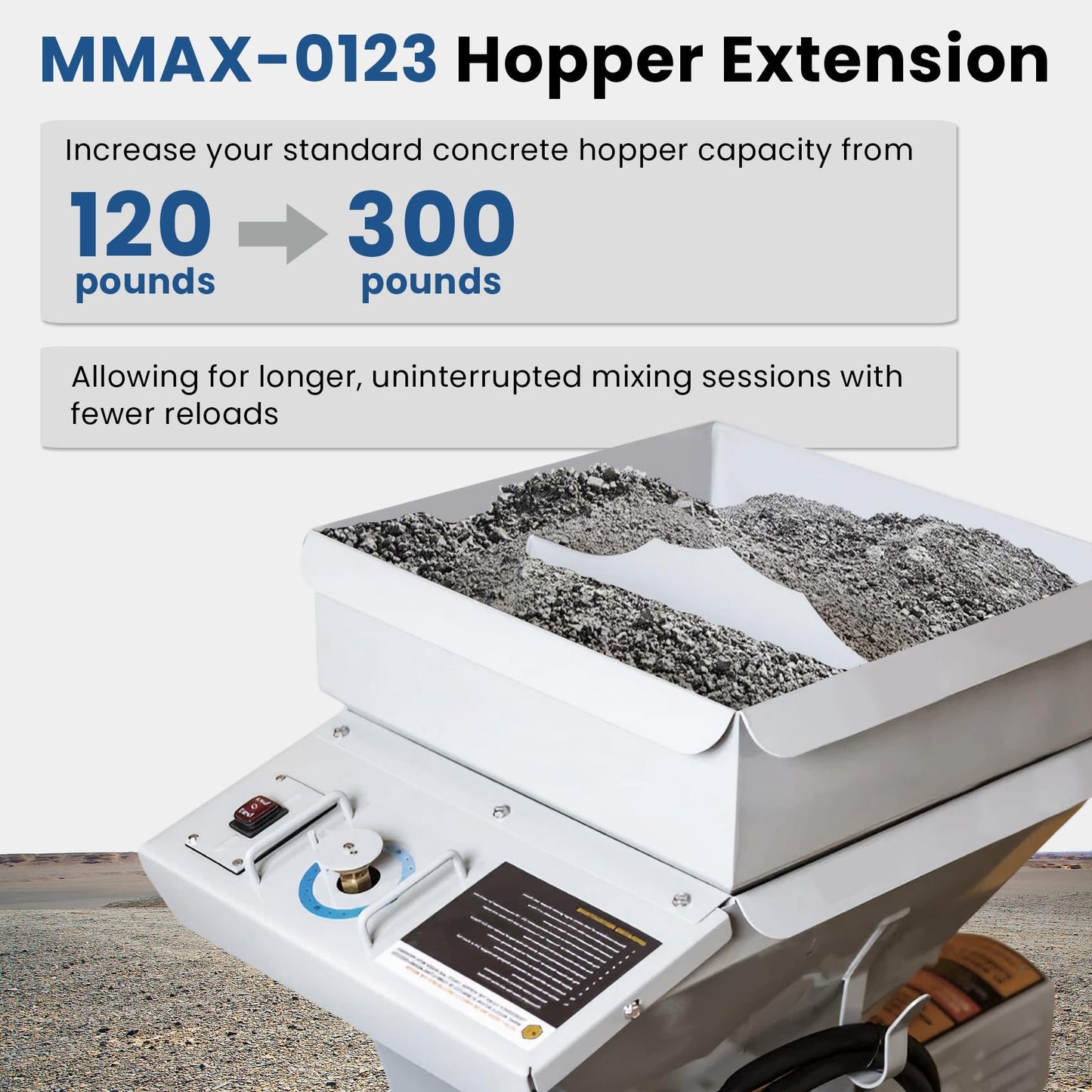 Upgraded MMAC-0123 Hopper Extension Compatible with Both Mud Mixer MMXR-3221 and Evolution Models, 250% More Dry Mix Capacity can Hold Approximately 5 Bags of 80 Pound Dry Mix at One Time