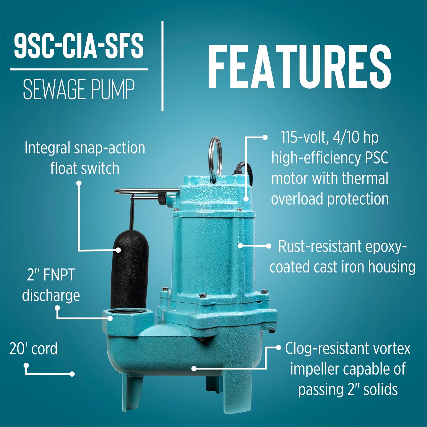 Little Giant 9SC-CIA-SFS 115 Volt, 4/10 HP, 6000 GPH Epoxy-Coated Cast Iron Submersible Sewage Pump with Integral Snap-Action Float Switch, 20-Ft. Cord, Blue, 509411