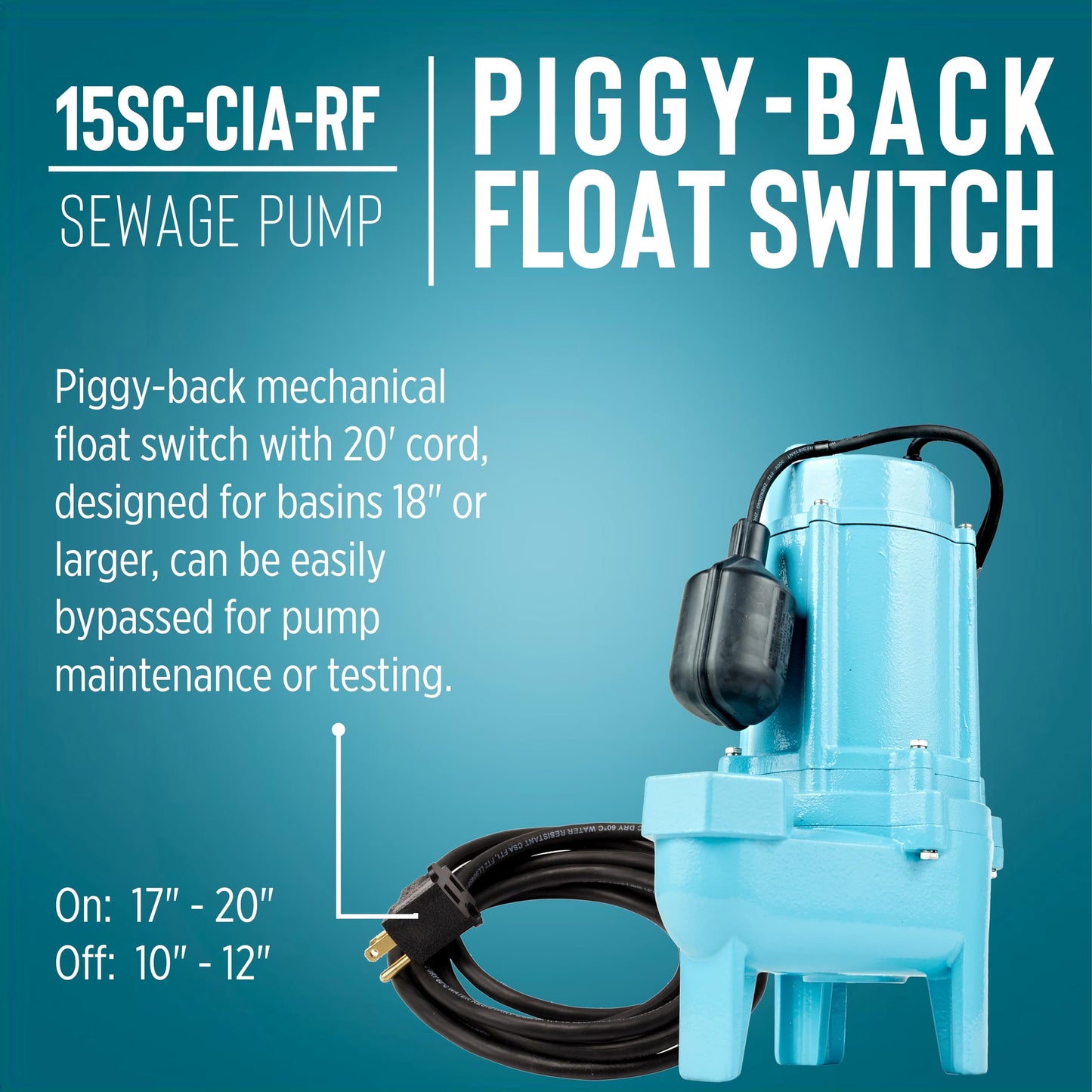 Little Giant 15SC-CIA-RF 115 Volt, 3/4 HP, 7800 GPH, Sewage Pump with Piggy-back Tethered Float Switch, 20-Ft. Cord, Blue, 14942786
