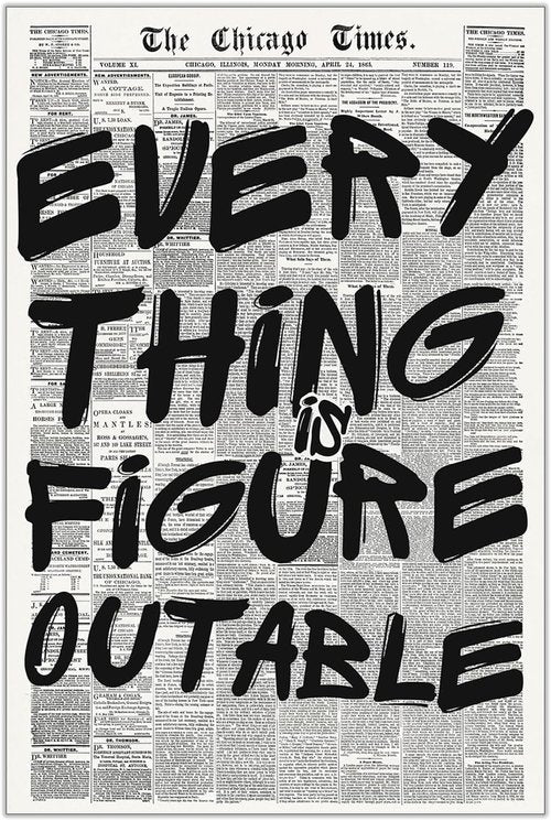 Everything Is Figureoutable Poster - Vintage Black & White Canvas Wall Art | Positive Affirmation Print 12x16in Unframed
